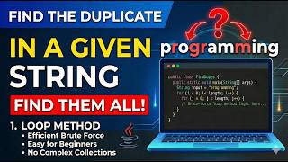 Find Duplicate Characters in a String using Java | Loop Method (Step-by-Step)