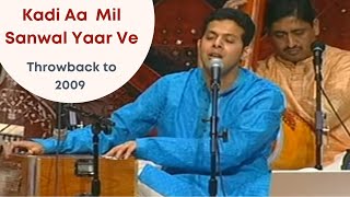 Kadi Aa Mil Sanwal Yaar Ve | Mahesh Kale |