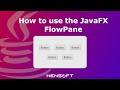 How to use the JavaFX FlowPane