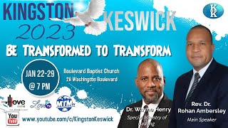 Thursday Night January 26, 2023 - Be Transformed to Transform - Kingston Keswick 2023