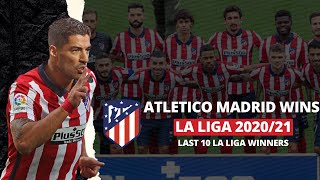 Last 10 la liga winners || Atletico madrid win la liga 2020/21