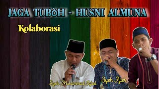 Lagu Aceh Jaga Tuboh - Kolaborasi Husni Almuna, Syeh Ajier, Syeh Muhammad Iqbal ib