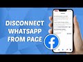 How to Disconnect WhatsApp from Facebook Page