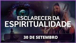 ORAI E VIGIAI | Esclarecer da Espiritualidade