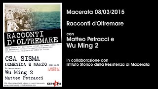 Racconti d'Oltremare - Incontro pubblico con Wu Ming 2 e Matteo Petracci al csa SISMA di Macerata