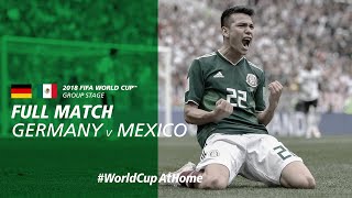 Germany v Mexico | 2018 FIFA World Cup | Full Match