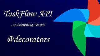 Apache Airflow Taskflow API | Airflow Decorators | Examples