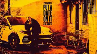 Yo Gotti put a date on it ft lil baby 2019