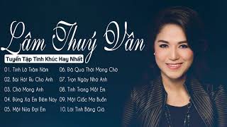 Lâm Thúy Vân | Tình Khúc Hải Ngoại Lãng Mạn Nhất, Hay Nhất - Liên Khúc Tình Lỡ Trăm Năm