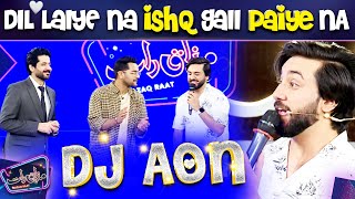 Dil Laye Na Ishq Gal Paye Na Cover By DJ Aon | Asim Azhar | Imran Ashraf | Mazaq Raat Season 2