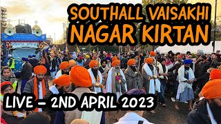 SOUTHALL NAGAR KIRTAN | LIVE | 2nd APRIL 2023 | VAISAKHI