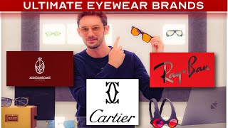 The World's top 10 Glasses Brands - From Ray-Ban to Cartier