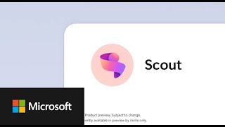 Introducing Microsoft Scout