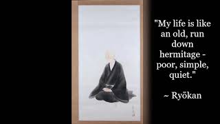 Ryōkan - Selected Teachings/Poetry for Meditation (4) - Zen Buddhism