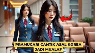 DEMI MENIKAH DENGAN TUKANG PARKIR SHALEH, PRAMUGARI CANTIK ASAL KOREA RELA JADI MUALAF