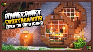 MINECRAFT - Construa Uma Casa na Montanha - EP1