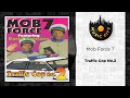 Mob Force 7 - Traffic Cop No.2 | Official Audio