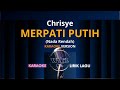 CHRISYE - MERPATI PUTIH (Nada Rendah) | KARAOKE