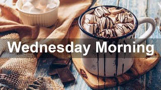 Wednesday Morning Jazz - Good Morning Jazz Bossa Nova for Coffee Drink