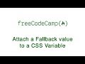 Basic CSS - Attach a Fallback value to a CSS Variable - freeCodeCamp