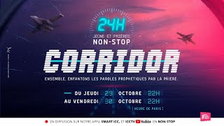 CORRIDOR CORPORATE : 24H DE PRIERE NON-STOP (Partie 1)