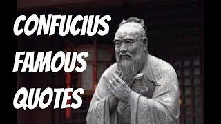 Confucius Famous Quotes #Confucius #Quotes