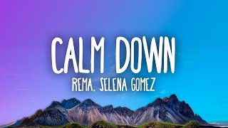 Rema Selena Gomez - Calm Down