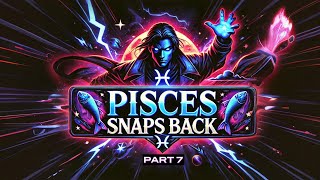 ⚡ Pisces SNAPS BACK! (Part 7) – The Alchemy of Pisces: Becoming the Ultimate Being