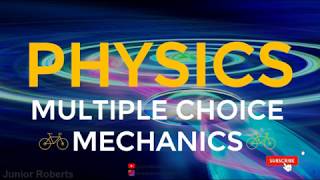 Physics Multiple Choice Mechanics - Revision for CSEC Physics Paper 1 | Junior Roberts