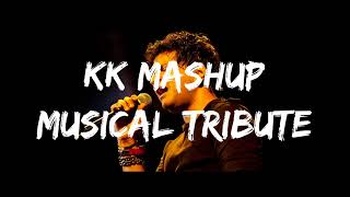 KK Mashup Magic Musical Tribute Lofi | Slow + Reverb | KK Latest Mashup 2023 @LofiGirl @LofiFruits