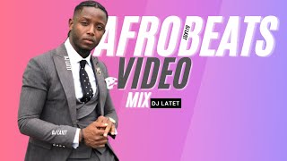 AFRO BEAT VIDEO MIX|AFROBEATS VIDEO 2021|AFROBEAT MIX 2021| MUSIC AFRO BEAT|NAIJA AFROBEAT| DJ LATET