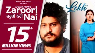 Zaroori Nai (Full Video) LEKH | Afsana Khan | Gurnam Bhullar & Tania | Jaani & B Praak | #music
