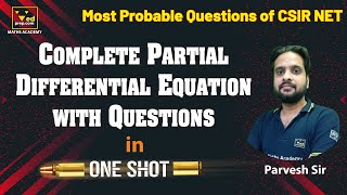 Complete Partial Differential Equation with Questions | One Shot | CSIR NET | Maths Academy