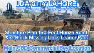 Structure Plan 150-Feet Hunza Road, CBD Commercial Bey  \u0026 C-Block Missing Links By M. Zubair Rajpoot