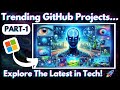 🌐 Top Trending Open Source GitHub Projects! 🚀