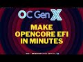 Create OpenCore EFI for Any PC using OC GEN X !