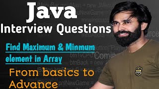 Find Maximun & Minimun Element in an array || Java Interview Question 24||HINDI #java