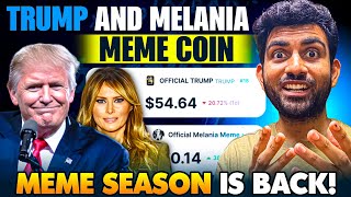 Trump \u0026 Melania Meme Coin - Buy Or Not ? | Meme Altseason Is Back 🔥