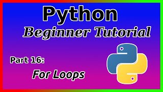 For loops - Python Tutorial ( Part 16)
