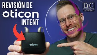 Revisión Detallada de los Audífonos Oticon Intent