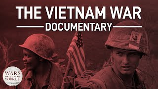 The Vietnam War: 1 Nov 1955 – 30 Apr 1975 | Military Documentary