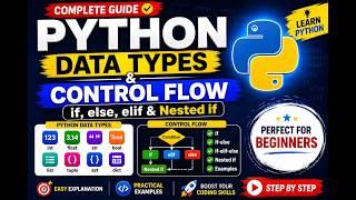 Python Data Types & Control Flow Explained | if, else, elif, Nested Conditions | Python Tutorial