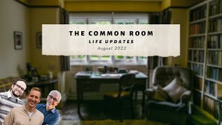 Common Room - August 2022 (Life Updates) - Active Speaker