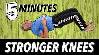 5 Minutes to Stronger Knees (Beginner)