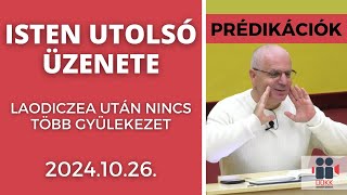 Isten utolsó üzenete - Laodíczea után nincs több gyülekezet