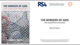 Karma R  Chávez, The Borders of AIDS: Race, Quarantine & Resistance