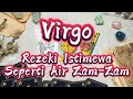 Ramalan Zodiak Virgo Hari Ini‼️Rezeki Kamu Seperti Air Zam-Zam