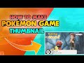 Make Pokémon Gaming Thumbnail | How To Make A Pokémon Let's Go Pikachu Thumbnail |