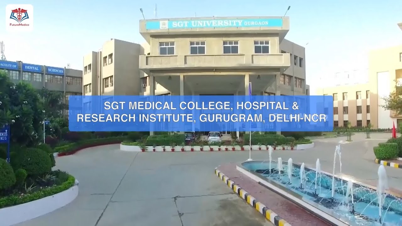 Sgt Medical College Hospital Research Institute Gurugram Delhi Ncr