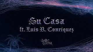 SU CASA (Lyric Video) - Peso Pluma, Luis R Conriquez